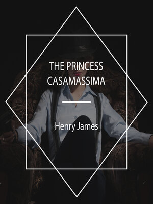 cover image of The Princess Casamassima